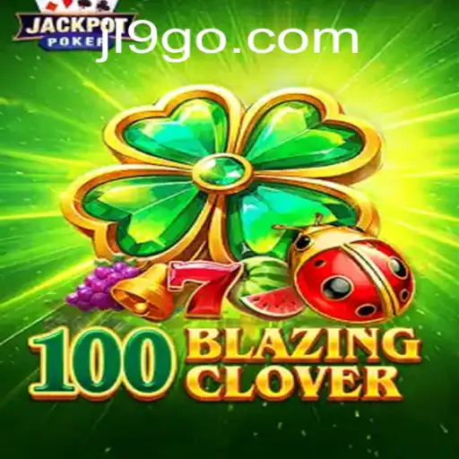 Exploring the Fascinating World of 100BlazingClover