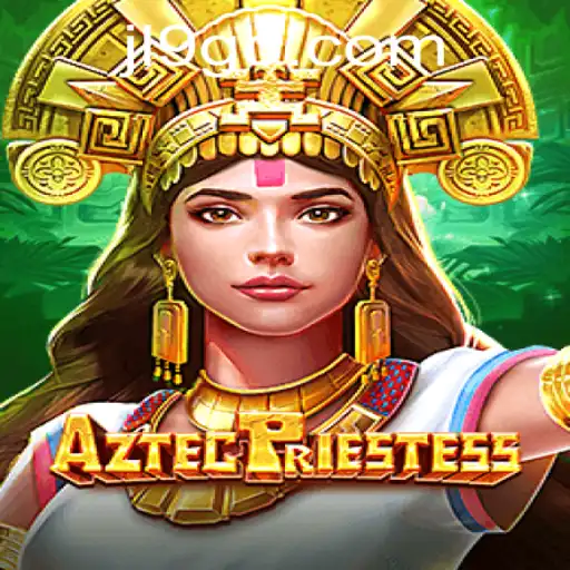 The Enchanting World of AztecPriestess: Unlocking the Mysteries of the Game